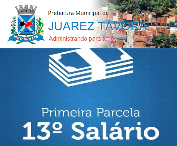 Prefeitura de Juarez Távora antecipa pagamento da primeira parcela do 13° salário dos servidores da Educação
