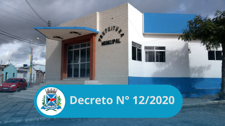 Prefeitura Municipal de Juarez Távora baixa o Decreto 12/2020 com novas medidas administrativas para o combate ao Covid-19.